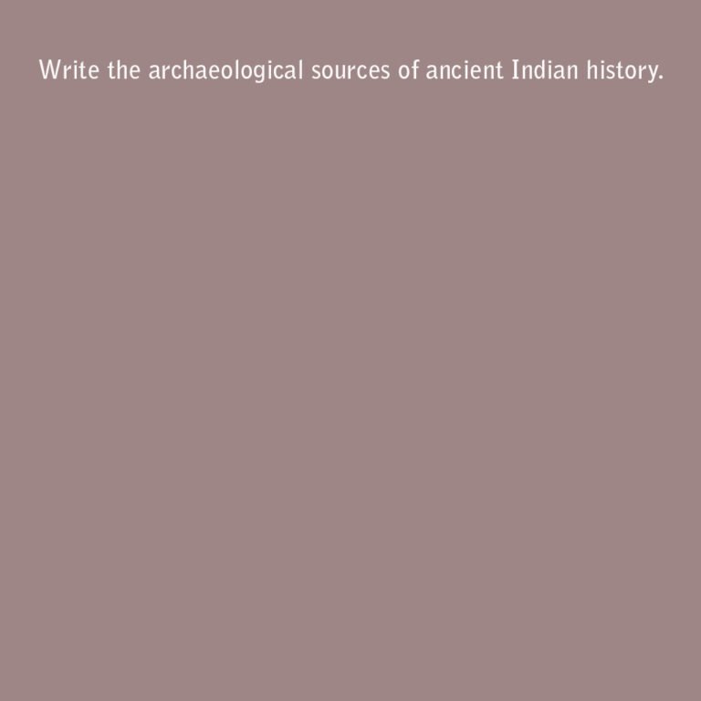 ARCHAEOLOGICAL SOURCES IN INDIA visual data 3