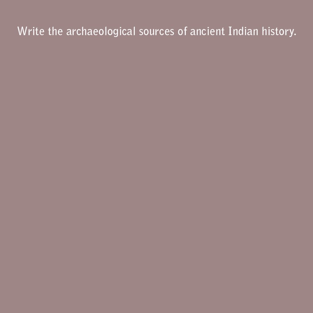 archaeological sources of india